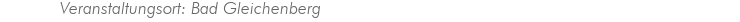 Veranstaltungsort: Bad Gleichenberg 